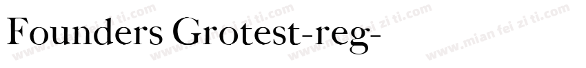 Founders Grotest-reg字体转换